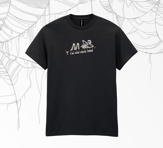 'Dead Tired' Tee